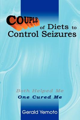 Image du vendeur pour Couple of Diets to Control Seizures: Both Helped Me One Cured Me (Paperback or Softback) mis en vente par BargainBookStores
