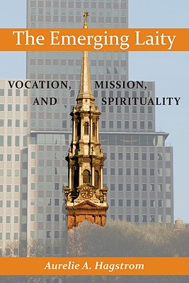 Immagine del venditore per The Emerging Laity: Vocation, Mission, and Spirituality (Paperback or Softback) venduto da BargainBookStores