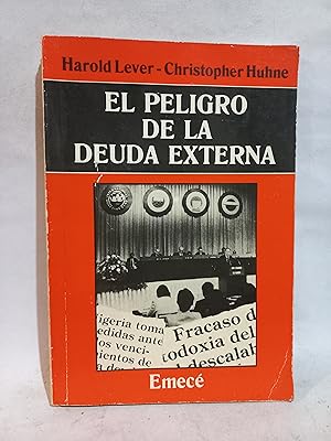 Seller image for El Peligro de la Deuda Externa for sale by Libros de Ultramar Alicante