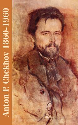 Seller image for Anton P. Chekhov: 1860-1960 (Paperback or Softback) for sale by BargainBookStores