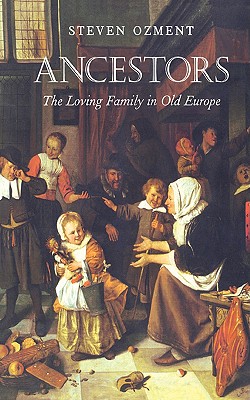 Seller image for Ancestors: The Loving Family in Old Europe (Paperback or Softback) for sale by BargainBookStores
