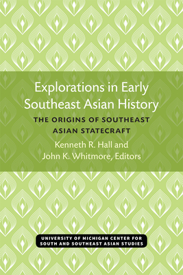 Seller image for Explorations in Early Southeast Asian History: The Origins of Southeast Asian Statecraft Volume 11 (Paperback or Softback) for sale by BargainBookStores