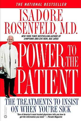 Seller image for Power to the Patient: The Treatments to Insist on When You're Sick (Paperback or Softback) for sale by BargainBookStores