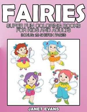 Seller image for Fairies: Super Fun Coloring Books for Kids and Adults (Bonus: 20 Sketch Pages) (Paperback or Softback) for sale by BargainBookStores