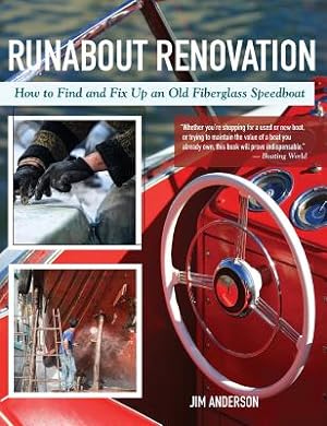 Seller image for Runabout Renovation: How to Find and Fix Up and Old Fiberglass Speedboat (Hardback or Cased Book) for sale by BargainBookStores
