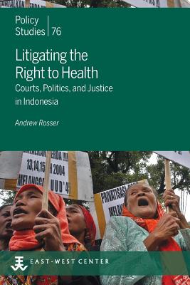 Seller image for Litigating the Right to Health: Courts, Politics, and Justice in Indonesia (Paperback or Softback) for sale by BargainBookStores