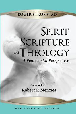 Image du vendeur pour Spirit, Scripture, and Theology, 2nd Edition (Paperback or Softback) mis en vente par BargainBookStores