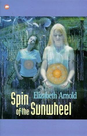 Bild des Verkufers fr The Spin of the Sun Wheel (Contents S.) zum Verkauf von WeBuyBooks