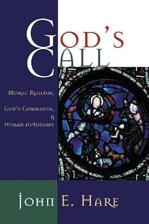 Immagine del venditore per God's Call : Moral Realism, God's Commands, and Human Autonomy venduto da GreatBookPrices