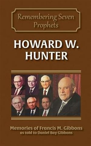 Immagine del venditore per Howard W. Hunter venduto da GreatBookPrices