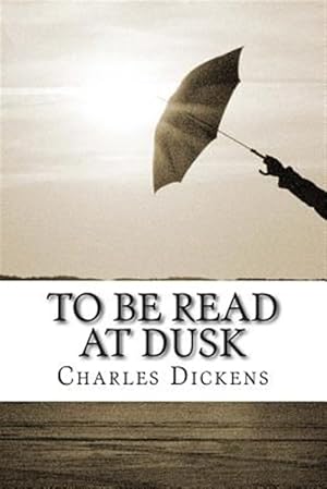 Imagen del vendedor de To Be Read at Dusk a la venta por GreatBookPrices