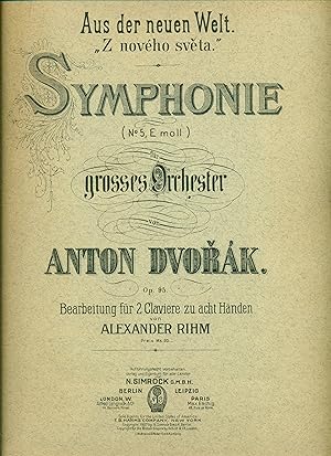 Dvork, Antonin: Aus der neuen Welt. Symphonie fr grosses Orchester. Op. 95. Bearbeitung fr 2 C...