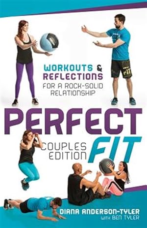 Seller image for Perfect Fit Couples Edition: Workouts and Reflections for a Rock-Solid Relationship for sale by GreatBookPrices