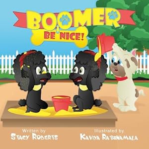 Imagen del vendedor de Boomer, Be Nice (Paperback or Softback) a la venta por BargainBookStores