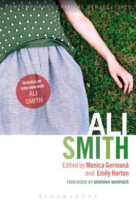 Image du vendeur pour Ali Smith: Contemporary Critical Perspectives (Paperback or Softback) mis en vente par BargainBookStores