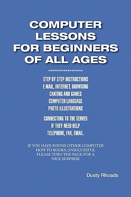 Bild des Verkufers fr Computer Lessons for the Beginners of All Ages (Paperback or Softback) zum Verkauf von BargainBookStores
