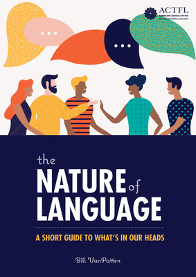 Bild des Verkufers fr The Nature of Language: A Short Guide to What's in Our Heads (Paperback or Softback) zum Verkauf von BargainBookStores