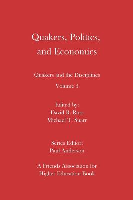 Seller image for Quakers, Politics, and Economics: Quakers and the Disciplines Volume 5 (Paperback or Softback) for sale by BargainBookStores