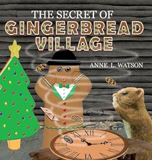 Seller image for The Secret of Gingerbread Village: A Christmas Cookie Chronicle (Hardback or Cased Book) for sale by BargainBookStores