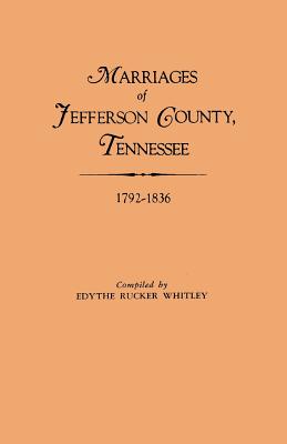 Bild des Verkufers fr Marriages of Jefferson County, Tennessee, 1792-1836 (Paperback or Softback) zum Verkauf von BargainBookStores