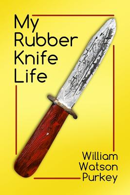 Seller image for My Rubber Knife Life (Paperback or Softback) for sale by BargainBookStores