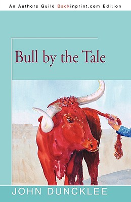 Imagen del vendedor de Bull by the Tale (Paperback or Softback) a la venta por BargainBookStores