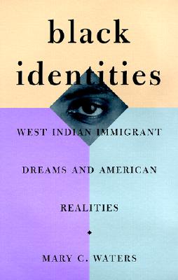 Image du vendeur pour Black Identities: West Indian Immigrant Dreams and American Realities (Paperback or Softback) mis en vente par BargainBookStores