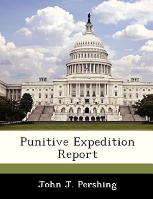 Seller image for Punitive Expedition Report (Paperback or Softback) for sale by BargainBookStores