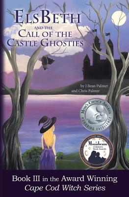 Seller image for ElsBeth and the Call of the Castle Ghosties: Book III in the Cape Cod Witch Series (Paperback or Softback) for sale by BargainBookStores