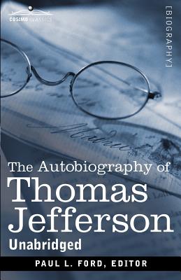 Bild des Verkufers fr The Autobiography of Thomas Jefferson (Paperback or Softback) zum Verkauf von BargainBookStores