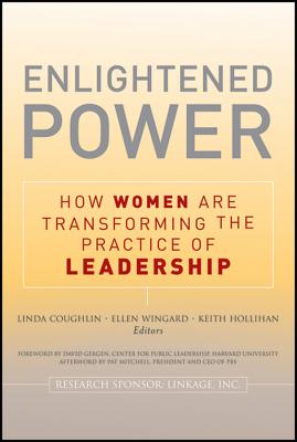 Seller image for Enlightened Power: How Women Are Transforming the Practice of Leadership (Paperback or Softback) for sale by BargainBookStores