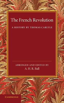 Seller image for The French Revolution: A History by Thomas Carlyle (Paperback or Softback) for sale by BargainBookStores