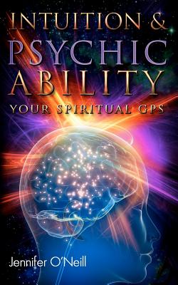 Seller image for Intuition & Psychic Ability: Your Spiritual GPS (Paperback or Softback) for sale by BargainBookStores