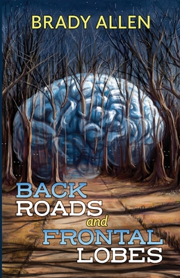 Seller image for Back Roads & Frontal Lobes (Paperback or Softback) for sale by BargainBookStores