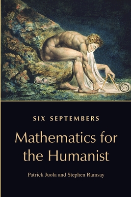 Seller image for Six Septembers: Mathematics for the Humanist (Paperback or Softback) for sale by BargainBookStores