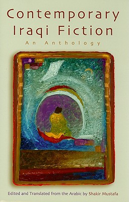 Bild des Verkufers fr Contemporary Iraqi Fiction: An Anthology (Hardback or Cased Book) zum Verkauf von BargainBookStores