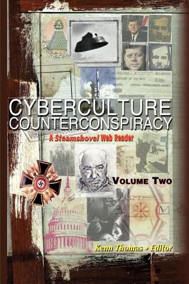 Imagen del vendedor de Cyberculture Counterconspiracy: A Steamshovel Press Web Reader, Volume Two (Paperback or Softback) a la venta por BargainBookStores