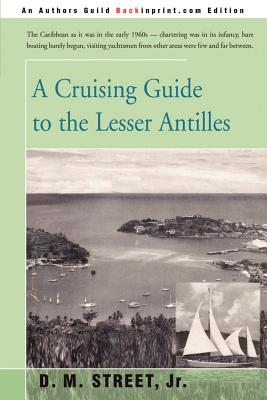 Imagen del vendedor de A Cruising Guide to the Lesser Antilles (Paperback or Softback) a la venta por BargainBookStores