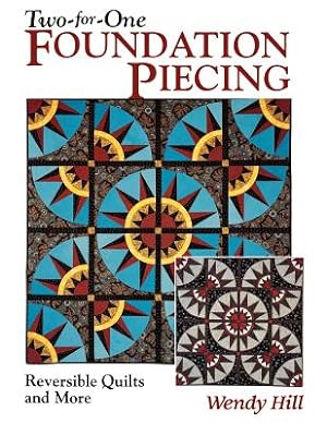 Immagine del venditore per Two-For-One Foundation Piecing: Reversible Quilts and More (Paperback or Softback) venduto da BargainBookStores