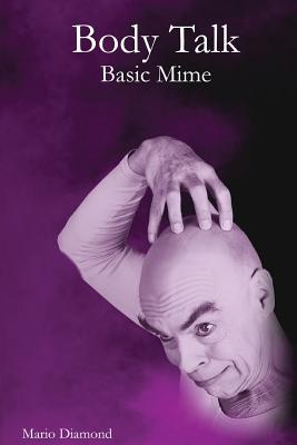 Seller image for Body Talk: Basic Mime (Paperback or Softback) for sale by BargainBookStores