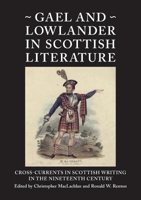 Seller image for Gael and Lowlander in Scottish Literature (Paperback or Softback) for sale by BargainBookStores