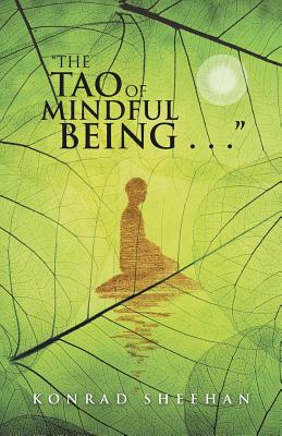 Immagine del venditore per "The Tao of Mindful Being . . ." (Paperback or Softback) venduto da BargainBookStores