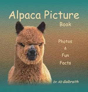 Bild des Verkufers fr Alpaca Picture Book: Photos & Fun Facts (Hardback or Cased Book) zum Verkauf von BargainBookStores