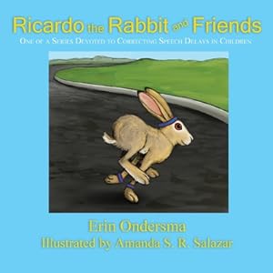 Immagine del venditore per Ricardo the Rabbit and Friends: One of a Series Devoted to Correcting Speech Delays in Children (Paperback or Softback) venduto da BargainBookStores