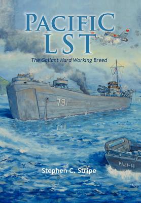 Bild des Verkufers fr Pacific Lst 791: A Gallant Ship and Her Hardworking Coast Guard Crew at the Invasion of Okinawa (Hardback or Cased Book) zum Verkauf von BargainBookStores