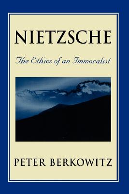 Seller image for Nietzsche: The Ethics of an Immoralist (Paperback or Softback) for sale by BargainBookStores