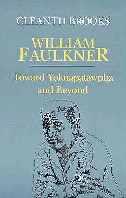 Immagine del venditore per William Faulkner: Toward Yoknapatawpha and Beyond (Paperback or Softback) venduto da BargainBookStores