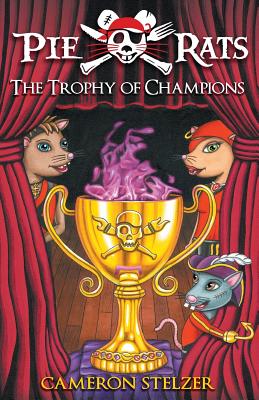 Seller image for The Trophy of Champions: Pie Rats Book 4 (Paperback or Softback) for sale by BargainBookStores