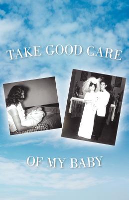 Seller image for Take Good Care of My Baby (Paperback or Softback) for sale by BargainBookStores