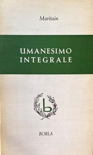 Seller image for UMANESIMO INTEGRALE for sale by CivicoNet, Libreria Virtuale